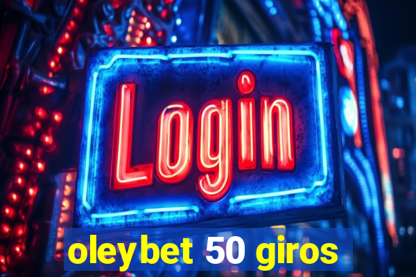 oleybet 50 giros